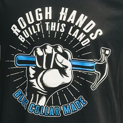 Rough Hands Built This Land Blue Collar Pride Tee - Image 2